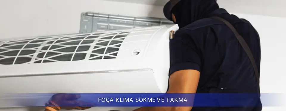 Foça İlçemi Samsung Klima Sökme ve Takma